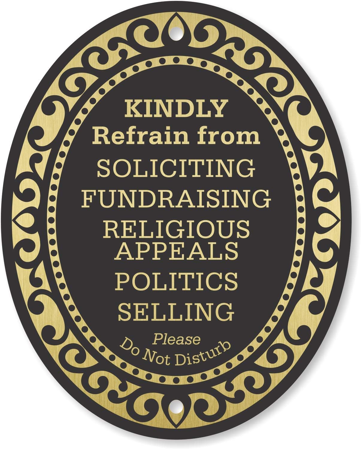 Premium No Soliciting Door Sign – 4" x 5" Self-Adhesive Aluminum, Kindly Refrain from Fundraising, Religious Appeals, Politics, Selling & Disturbance